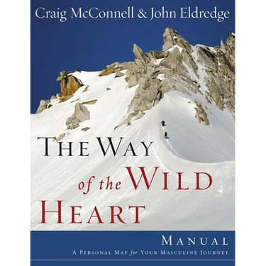 The Way of the Wild Heart Manual