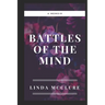 Battles of The Mind: A Memoir