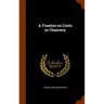 A Treatise on Costs in Chancery