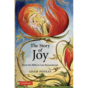 The Story of Joy: From the Bible to Late Romanticism