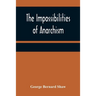 The Impossibilities of Anarchism