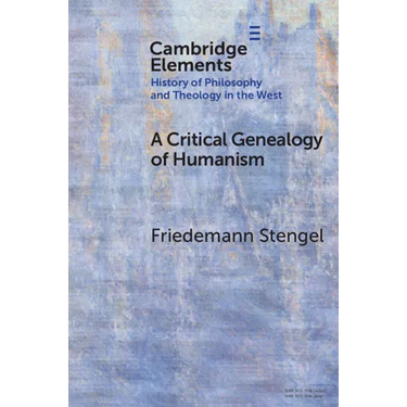 A Critical Genealogy of Humanism