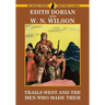 Trails West and Men Who Made Them