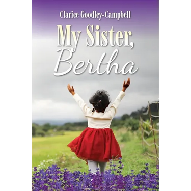 My Sister, Bertha