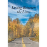 Living Between the Lines