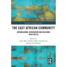 The East African Community: Intraregional Integration and Relations with the EU