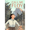 Call Me Floy