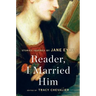 Reader, I Married Him: Stories Inspired by Jane Eyre