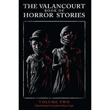 The Valancourt Book of Horror Stories: Volume Two