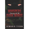 Whispers Dancing in the Dark Winds