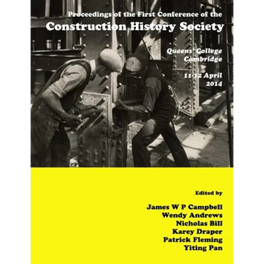 Proceedings of the First Conference of the Construction History Society