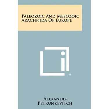 Paleozoic And Mesozoic Arachnida Of Europe