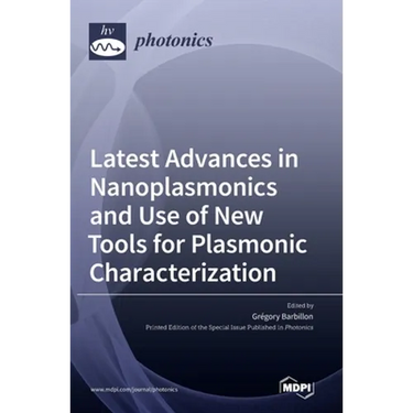Latest Advances in Nanoplasmonics and Use of New Tools for Plasmonic Characterization