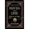 Dancing with the Lion: Becoming