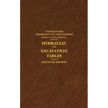 Hydraulic and Excavation Tables, Eleventh Edition