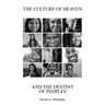The Culture of Heaven And The Destiny of Peoples