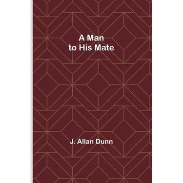 A Man to His Mate