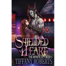 Shielded Heart (The Infinite City #2)