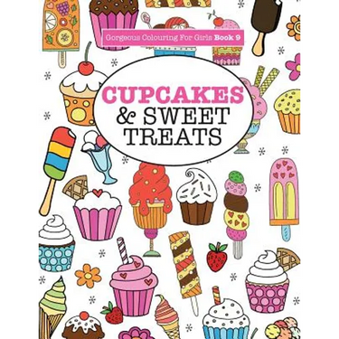 Gorgeous Colouring For Girls - Cupcakes & Sweet Treats