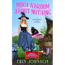 Much A'Broom About Nothing: A Paranormal Cozy Mystery