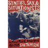 Synths, Sax and Situationists: The French Musical Underground 1968-1978