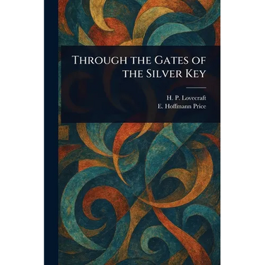 Through the Gates of the Silver Key