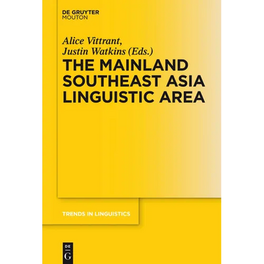 The Mainland Southeast Asia Linguistic Area