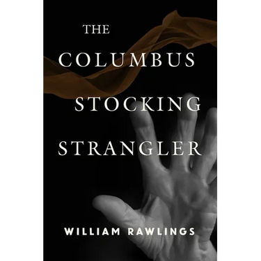 The Columbus Stocking Strangler