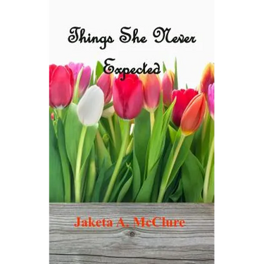 Things She Never Expected