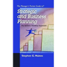 The Manager's Pocket Guide to Strategic and Business Planning: The Systems Thinking Approach