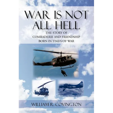 War Is Not All Hell: The Story of Comraderie and Friendship Born in Times of War