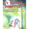 Do You See What I See?: Helping Children Understand Their Psychic Abilities