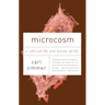 Microcosm: E. Coli and the New Science of Life