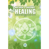 Natural & Holistic Healing: The Ultimate Guide to Health & Wellness