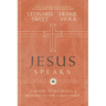 The Jesus Speaks: Learning to Recognize and Respond to the Lord's Voice