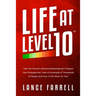 Life At Level 10: How the Farrell's eXtreme Bodyshaping Program Has Changed the Lives of Hundreds of Thousands of People and How It Can Work for You!