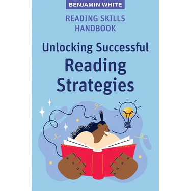 Reading Skills Handbook: Unlocking Successful Reading Strategies