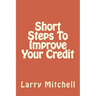 Short Steps To Improve Your Credit