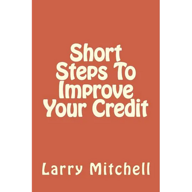 Short Steps To Improve Your Credit