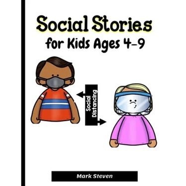 Social Stories for Kids Ages 4-9: Illustrated Teaching Social Skills to Children and Adults, Learning at home, Understanding Social Rules