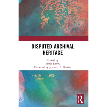 Disputed Archival Heritage