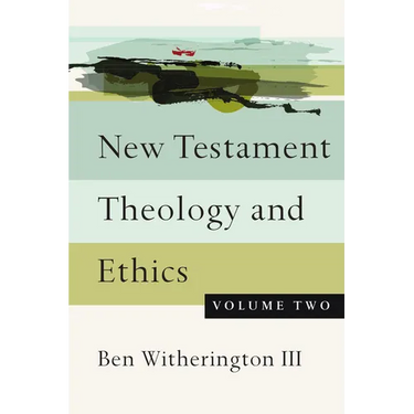 New Testament Theology and Ethics