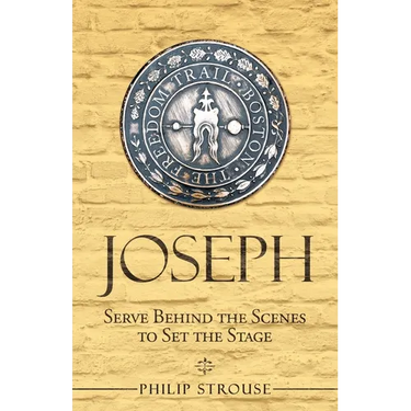 Joseph: Serve Behind the Scenes to Set the Stage