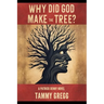 Why Did God Make the Tree?: A Patrick Denny Novel