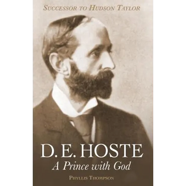 D. E. Hoste: A Prince with God