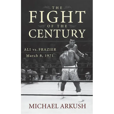 The Fight of the Century: Ali vs. Frazier March 8, 1971