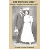 The Pioneer Spirit