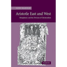 Aristotle East and West: Metaphysics and the Division of Christendom