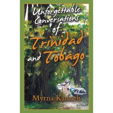 Unforgettable Conversations of Trinidad and Tobago