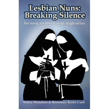 Lesbian Nuns: Breaking Silence